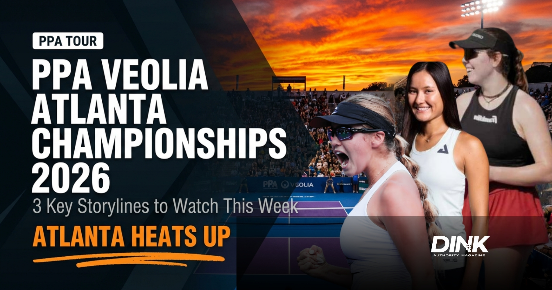 Atlanta Heats Up: Key Storylines to Watch at the PPA Veolia Atlanta Championships