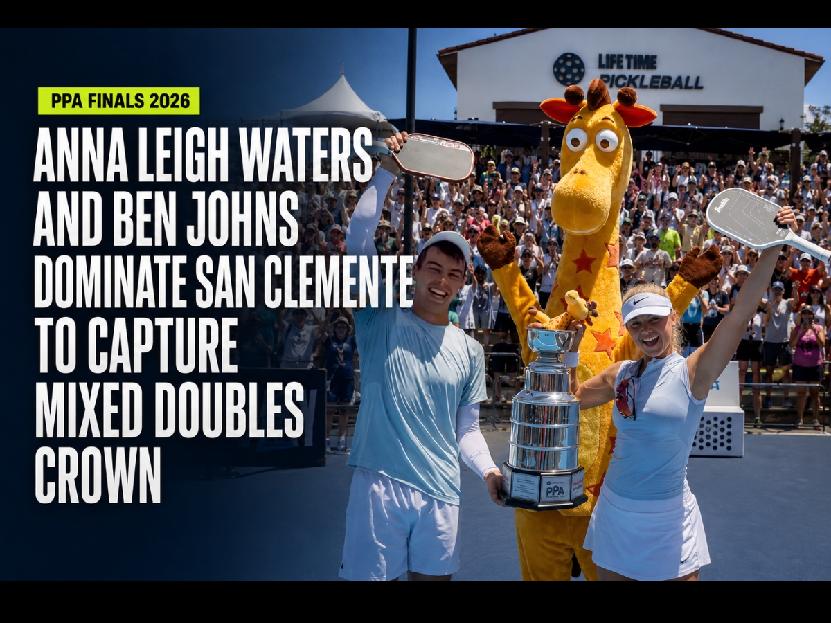 Anna Leigh Waters and Ben Johns Win Mixed Doubles Gold at 2026 PPA Finals in San Clemente
