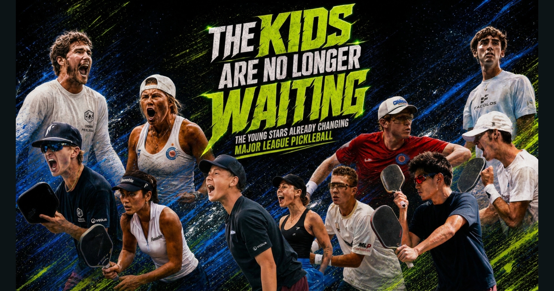 The Kids Are No Longer Waiting: The Young Stars Already Changing Major League Pickleball