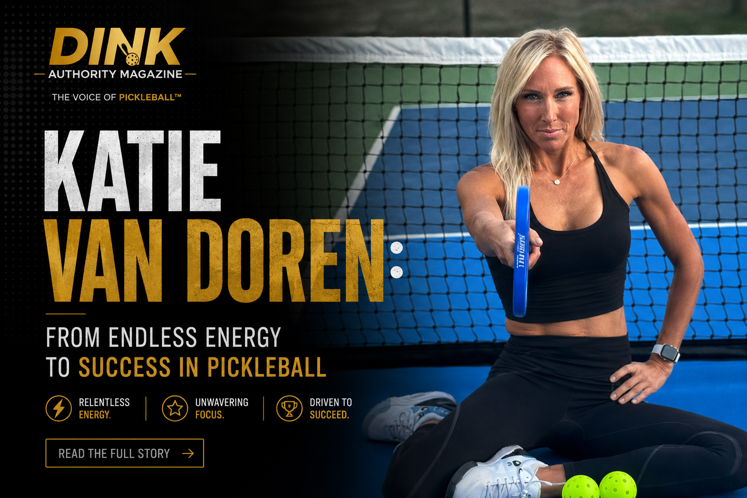 Katie Van Doren: From Endless Energy to Success in Pickleball
