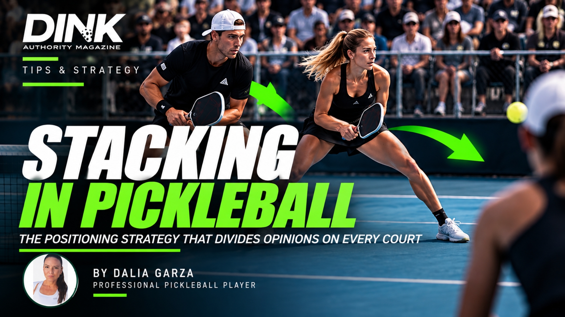 Stacking in Pickleball: The Positioning Strategy That Divides Opinions on Every Court